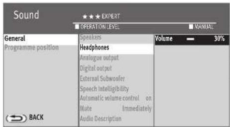 Sound ★★★ EXPERT ■ OPERATION LEVEL ■ MANUAL General Programme position Back Speakers Headphones Analogue output Digital output External Subwoofer Speech Intelligibility Automatic volume control on Mute Immediately Audio Description Volume — 90%