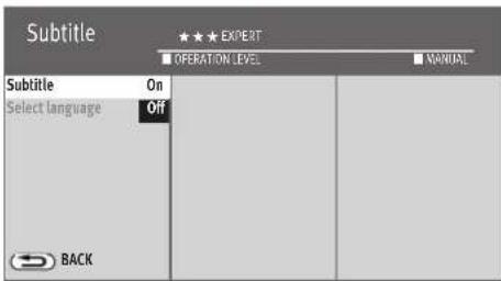 Subtitle ★★★ EXPERT ■ OPERATION LEVEL ■ MANUAL Subtitle On Select language Off BACK