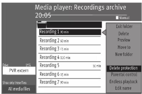 Media player: Recordings archive 20:05 Recording 1 90 min Recording 2 60 min Recording 3 45 min Recording 4 110 min Recording 5 30 min Recording 6 15 min Recording 7 90 min Exit folder Delete Preview Move to New Folder Delete protection Parental control Endless playback Edit name PVR extern Show drive chose files All media files