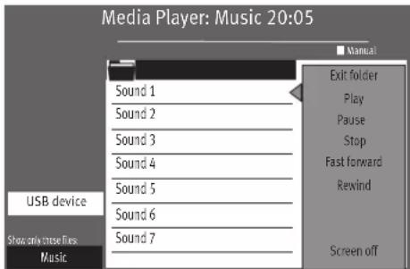 Media Player: Music 20:05 Sound 1 Sound 2 Sound 3 Sound 4 Sound 5 Sound 6 Sound 7 USB device Show only close files Music Manual Exit folder Play Pause Stop Fast forward Rewind Screen off