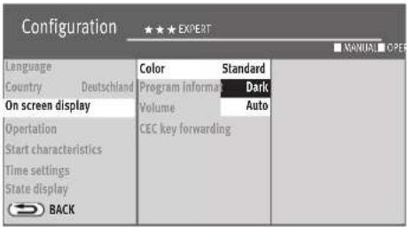 Configuration ★★★ EXPERT Language Country Deutschland On screen display Operation Start characteristics Time settings State display BACK Color Standard Program Information Dark Volume Auto CEC key forwarding MANUAL OPER