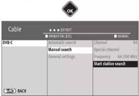 OK Cable ★★★ EXPERT ■ OPERATION LEVEL ■ MANUAL DVB-C Automatic search Channel 04 Special channel -- General settings Frequency 64.500 MHz Start station search BACK