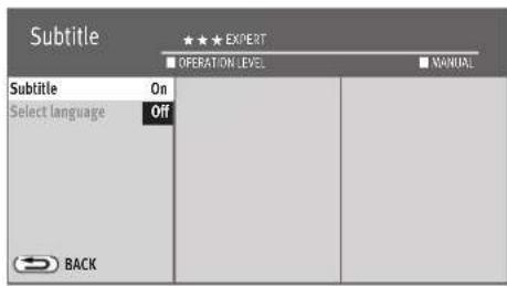 Subtitle ★★★ EXPERT ■ OPERATION LEVEL ■ MANUAL Subtitle On Select language Off BACK