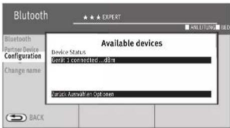 Bluetooth Partner Device Configuration Change name Available devices Device Status Geräk 1 connected ..dBm Zurück Auswahlen Optionen BACK