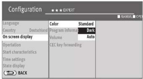 Configuration ★★★ EXPERT Language Country Deutschland On screen display Operation Start characteristics Time settings State display BACK Color Standard Program Information Dark Volume Auto CEC key forwarding MANUAL OPER