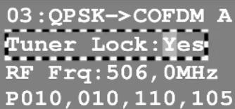 03:QPSK->COFDM A Tuner Lock:Yes RF Frq:506,0MHz P010,010,110,105