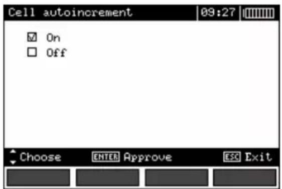 Cell autoincrement 09:27 ✓ On □ Off Choose ENTER Approve ESC Exit