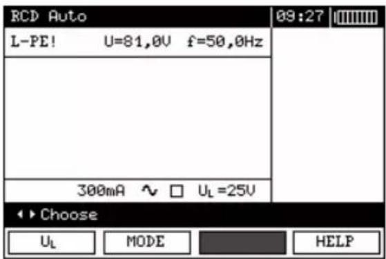 RCD Auto 09:27 L-PE! U=81,0V f=50,0Hz 300mA ~ □ UL=25V Choose UL MODE HELP