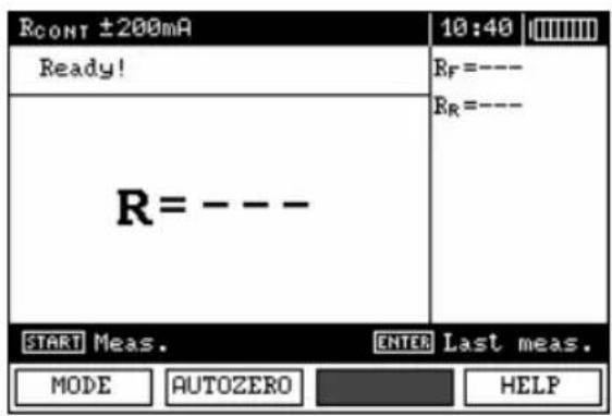 RCONT ±200mA Ready! R= --- 10:40 RF=---- RR=---- START Meas. ENTER Last meas. MODE AUTOZERO HELP