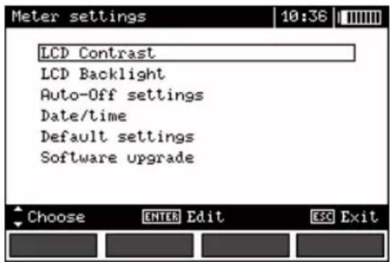 Meter settings 10:36 LCD Contrast LCD Backlight Auto-Off settings Date/time Default settings Software upgrade Choose ENTER Edit ESC Exit