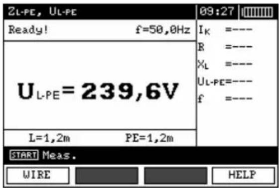 ZL-PE, UL-PE Ready! f=50.0Hz U L-PE = 239,6V I_K =---- R =---- X_L =---- U L-PE =---- f =---- L=1,2m PE=1,2m START Meas. WIRE HELP