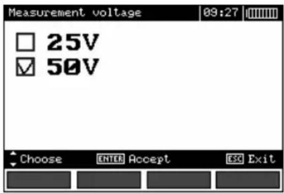 Measurement voltage 25V 50V Choose ENTER Accept ESC Exit