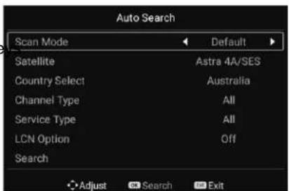 Auto Search Scan Mode Default Satellite Astra 4A/SES Country Select Australia Channel Type All Service Type All LCN Option Off Search Adjust CS Search CS Exit