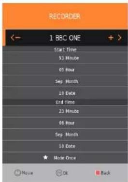 REORDER ← 1 BBC ONE + Start Time 51 Minute 02 Hour Sep Month 20 Date End Time 23 Minute 06 Hour Sep Month 10 Date ★ Mode Once Move Ok Back