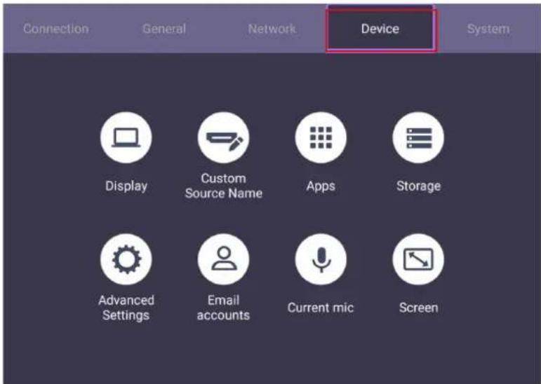 Connection General Network Device System Display Custom Source Name Apps Storage Advanced Settings Email accounts Current mic Screen