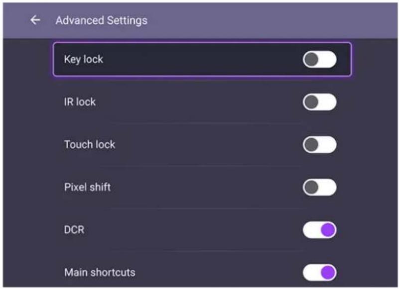 Advanced Settings Key lock IR lock Touch lock Pixel shift DCR Main shortcuts