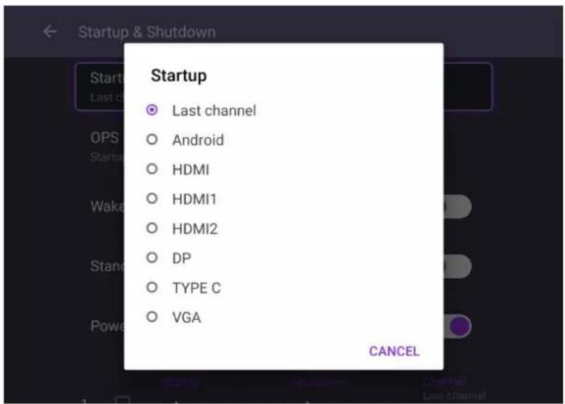 Startup Last channel Android HDMI HDMI1 HDMI2 DP TYPE C VGA CANCEL
