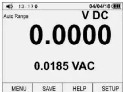 Auto Range V DC 0.0000 0.0185 VAC MENU SAVE HELP SETUP