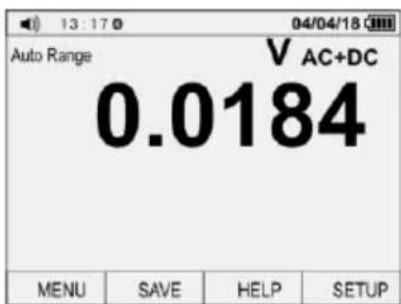 Auto Range V AC+DC 0.0184 MENU SAVE HELP SETUP