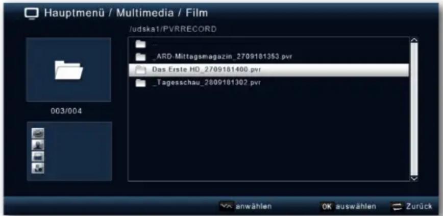 Hauptmenü / Multimedia / Film /udskai/PVRRECORD ARD-Mittagsmagazim_2709181353.pvr Das Erste HD_2709181400.pvr _Tagesschau_2809181302.pvr 003/004 anwählen OK auswählen Zurück