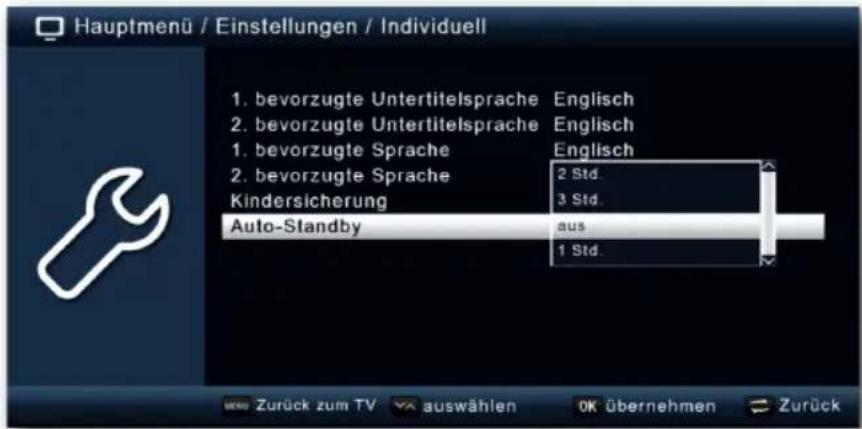 Hauptmenü / Einstellungen / Individuell 1. bevorzugte Untertitelsprache Englisch 2. bevorzugte Untertitelsprache Englisch 1. bevorzugte Sprache Englisch 2. bevorzugte Sprache 2 Std. Kindersicherung 3 Std. Auto-Standby aus 1 Std.