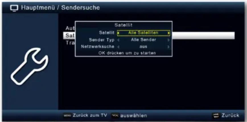Hauptmenü / Sendersuche Satellit Satellit Alle Satelliten Sender Typ Alle Sender Netzwerksuche aus OK drücken um zu starten Auto Sat Tra MENZurück zum TV auswählen Zurück