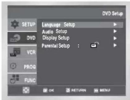DVD Setup Language Setup Audio Setup Display Setup Parental Setup :