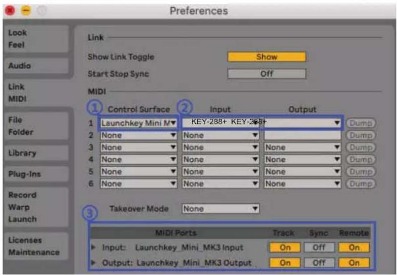 Preferences Look Feel Audio Link MIDI File Folder Library Plug-Ins Record Warp Launch Licenses Maintenance Link Show Link Toggle Start Stop Sync Show Off MIDI Control Surface Input Output 1 Launchkey Mini M▼ KEY-288+ KEY-288+ 2 None None 3 None None None 4 None None None 5 None None None 6 None None None Takeover Mode None 3 MiDI Ports Track Sync Remote Input: Launchkey_Mini_MK3 Input On Off On Output: Launchkey_Mini_MK3 Output On Off On