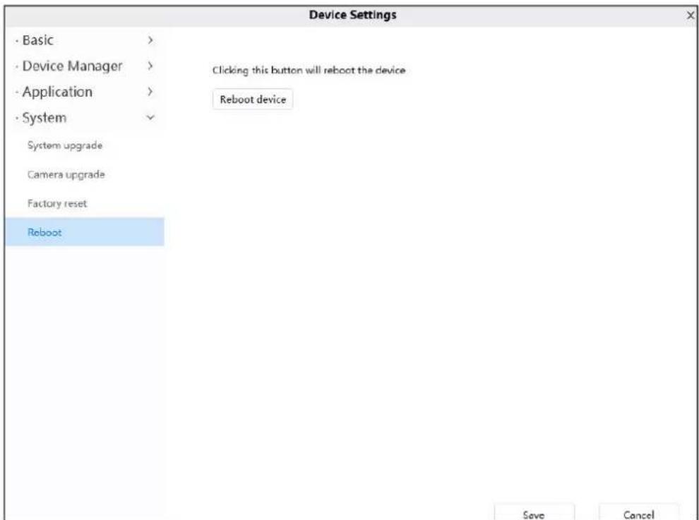 Device Settings · Basic > · Device Manager > · Application > · System System upgrade Camera upgrade Factory reset Reboot Clicking this button will reboot the device Reboot device Save Cancel