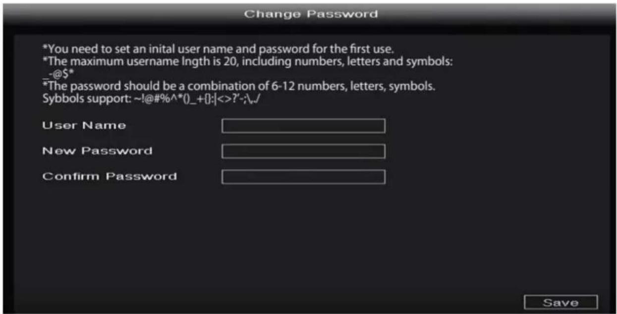 Change Password *You need to set an initial user name and password for the first use. *The maximum username Inghth is 20, including numbers, letters and symbols: -@$* *The password should be a combination of 6-12 numbers, letters, symbols. Symbols support: ~!@#%^*()_+{}:|<>?'-\.\./ User Name New Password Confirm Password Save