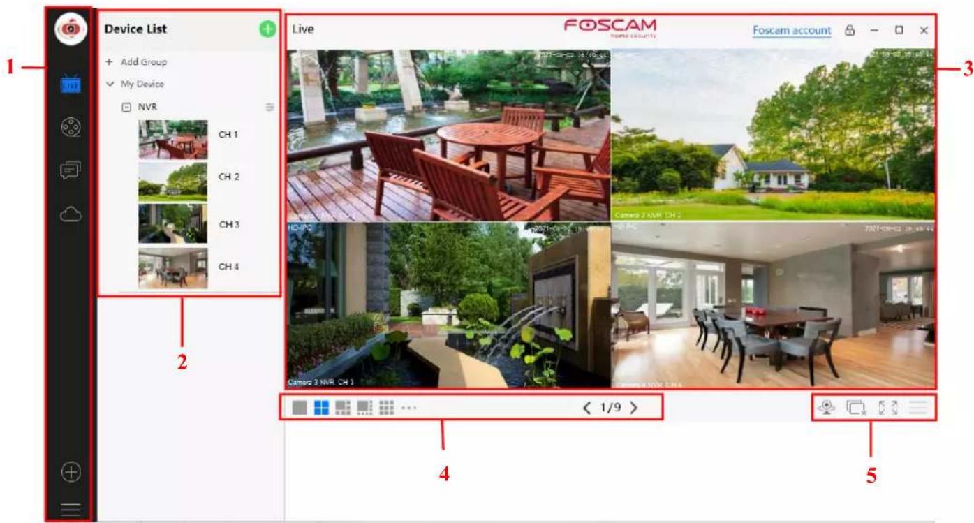 Device List Add Group My Device NVR CH 1 CH 2 CH 3 CH 4 Live FOSCAM home security Foscam account 3 2 4 5 < 1/9 >