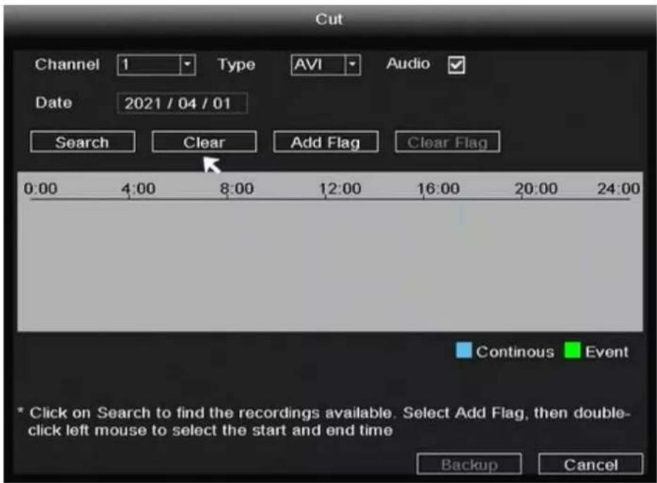 Cut Channel 1 Type AVI Audio Date 2021/04/01 Search Clear Add Flag Clear Flag 0:00 4:00 8:00 12:00 16:00 20:00 24:00 Continuous Event * Click on Search to find the recordings available. Select Add Flag, then double-click left mouse to select the start and end time Backup Cancel