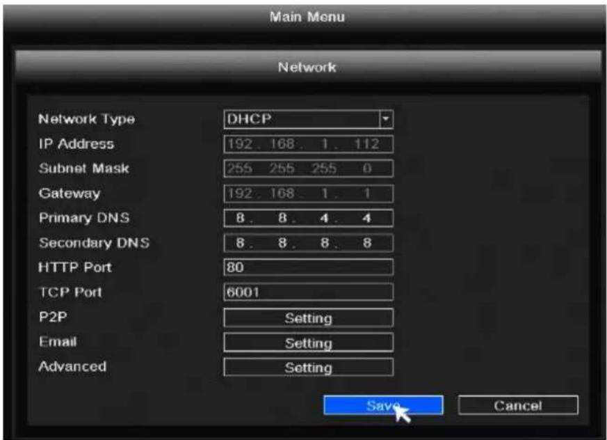 Main Menu Network Network Type DHCP IP Address 192.168.1.112 Subnet Mask 255 255 255 0 Gateway 192.168.1.1 Primary DNS 8.8.4.4 Secondary DNS 8.8.8.8 HTTP Port 80 TCP Port 6001 P2P Setting Email Setting Advanced Setting Save Cancel