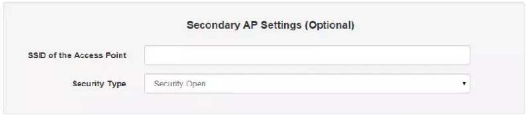 Secondary AP Settings (Optional) SSID of the Access Point Security Type Security Open