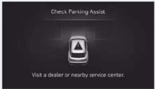 Check Parking Assist Visit a dealer or nearby service center.