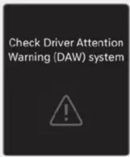 Check Driver Attention Warning (DAW) system