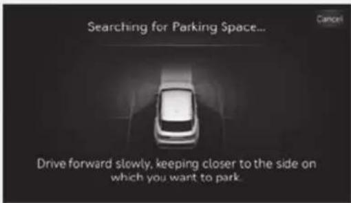 Searching for Parking Space... Drive forward slowly, keeping closer to the side on which you want to park.