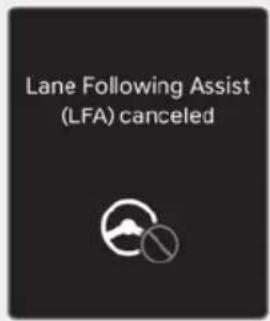 Lane Following Assist (LFA) canceled
