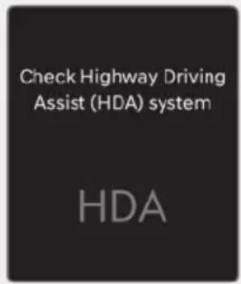 Check Highway Driving Assist (HDA) system HDA