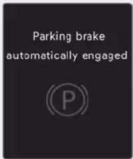 Parking brake automatically engaged