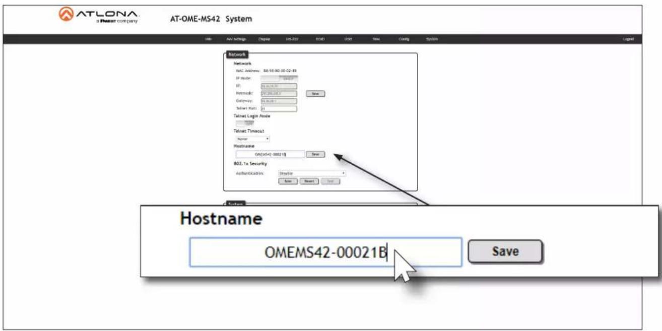ATLONA a Resour company AT-OME-MS42 System File AV https Chapter IRS-330 EDD USB New Config System Network Network NAC Address: 88/96/00-01-18 IP Node: 510000 IP: 88.00.00.00 Network: 88.00.00.00 Save Gateway: 88.00.00.00 Socket Port: IP Talnet Login Mode Talnet Timeout Syncer Hostname: OMEMS42-00021B Save 802.1x Security Authentication: Enable Save Save Hostname OMEMS42-00021B Save