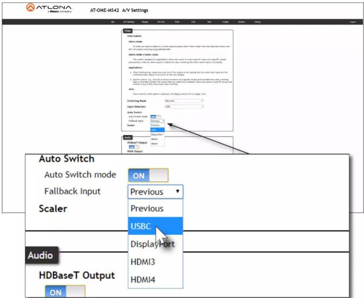 ATLONA a Recent company AT-OME-MS42 A/V Settings M6 AV Settings Disps 83-202 T543 USB Time Coding System Debug Video Information Matrix mode: To make any input to either at, or both outputs please select "Matrix Mode" have the drop down below and this will enable v=filter using published MP& Matrix mode v/static route: This mode is designed for applications where user marks to locate a specify source to a specific output permanently, while the other output is enabled for auto switching the static output input is excluded) Applications: a. When Conforming, where you want any of the sources to be floating into the order hybrid input and the combined node output to be shown on the main display b. Specific source, e.g., local PC, to always be shown on a specific display and excluded from auto switching tests or the other output. This means that you could have 2 displays where one source is local PC always and another is any of the valued inputs auto switching. Note: Since a matrix v/chit option is selected, the display control will be longer work. Switching Mode Altered Input Selection USBC Auto Switch Auto Switch mode Fallback Input Previous Scaler Previous USB Audio HDBaseT Output DisplayPort USB HDMI2 USB HDMI1 Audio Auto Switch Auto Switch mode ON Fallback Input Previous Scaler Previous USBC DisplayPort Audio HDBaseT Output HDMI3 HDMI4 ON
