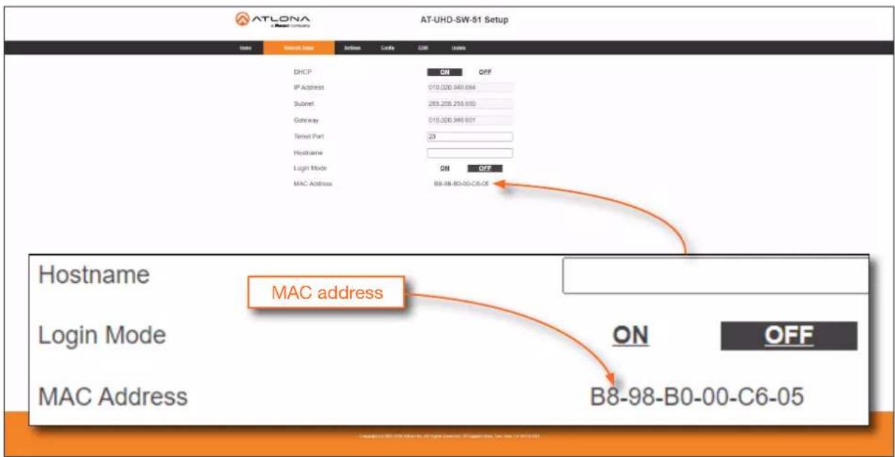 ATLONA AT-UHD-SW-51 Setup State SNOW Source Address Curbs USB Units DHCP IP Address Subnet Gateway Terminal Port Hostname Login Mode MAC Address ON OFF 018.020.340.684 250.205.250.690 018.020.340.681 20 ON OFF B8-98-B0-00-C6-05 Hostname Login Mode MAC Address ON OFF B8-98-B0-00-C6-05