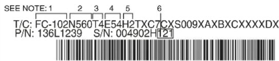SEE NOTE: 1 T/C: FC-102N560T4E54H2TXC7CX5009XAXBXCXXXXDX P/N: 136L1239 S/N: 004902H121