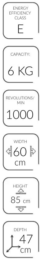 ENERGY EFFICIENCY CLASS E CAPACITY: 6 KG REVOLUTIONS/ MIN 1000 WIDTH 60 cm HEIGHT 85 cm DEPTH 47 cm