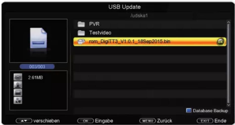 USB Update /udska1 PVR Testvideo rom_DigiTT3_V1.0.1_18Sep2015.bin 003/003 2.61MB Database Backup verschieben OK Eingabe MENU Zurück EXIT Ende