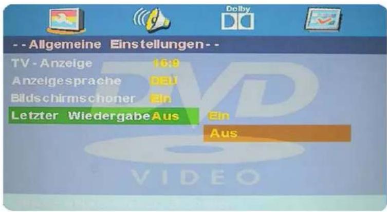 - - Allgemeine Einstellungen- - TV - Anzeige 16:9 Anzeigesprache DEU Bildschirmschoner Ein Letzter Wiedergabe Aus Ein Aus