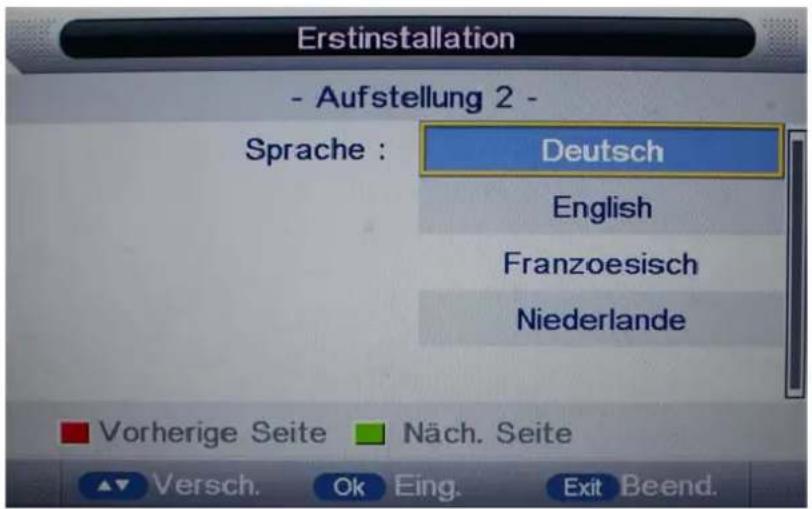 Erstinstallation - Aufstellung 2 - Sprache : Deutsch English Franzoesisch Niederlande Vorherige Seite Näch. Seite Versch. Ok Eing. Exit Beend.