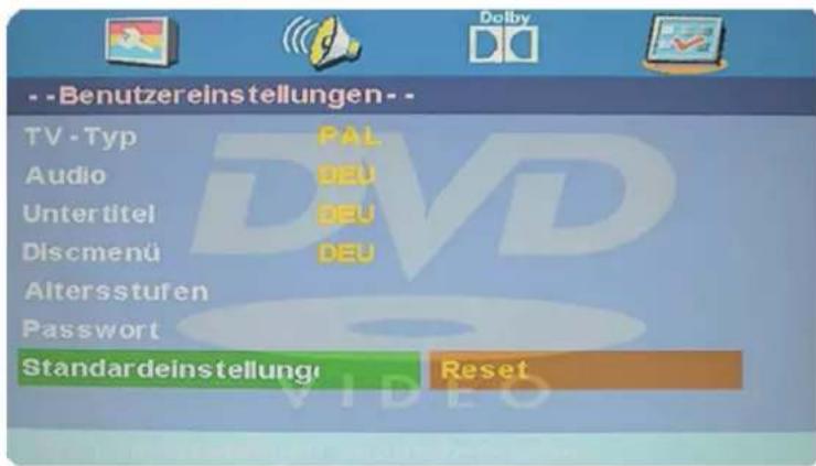 --Benutzereinstellungen-- TV - Typ PAL Audio DEU Untertitel DEU Discmenü DEU Altersstufen Password Standardeinstellung Reset