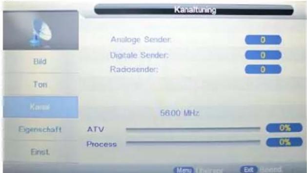 Kanalitening Analoge Sender: 0 Digitale Sender: 0 Radiosender: 0 Bild Ton Kanal 5600 MHz Eigenschaft ATV 0% Process 0% Einst Menu Liberia Ext bands